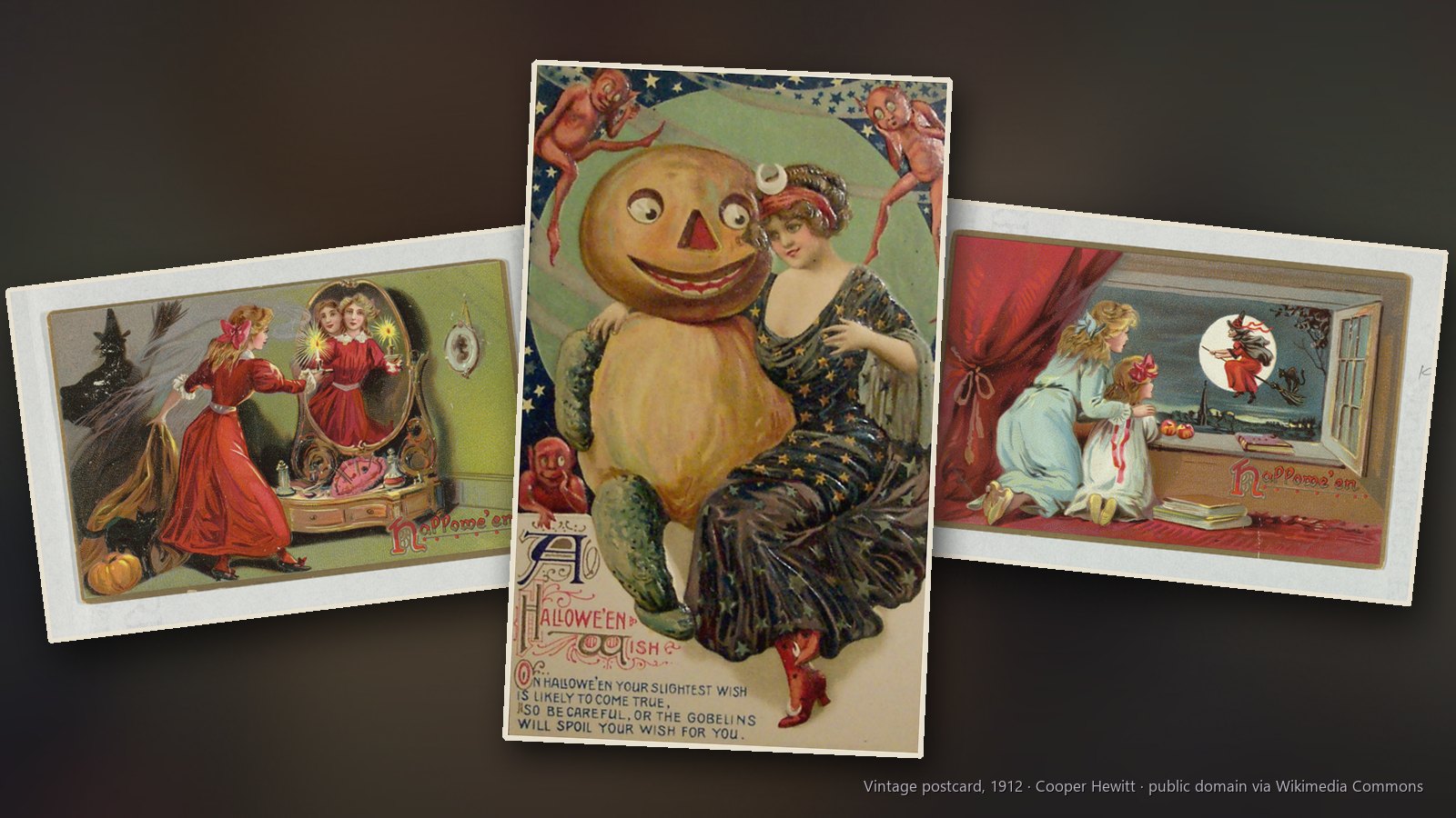 Vintage Halloween postcards: a pumpkin-headed suitor and a young woman, a girl reading her fortune by candlelight in a mirror and two girls at a window watching a witch fly across the moon