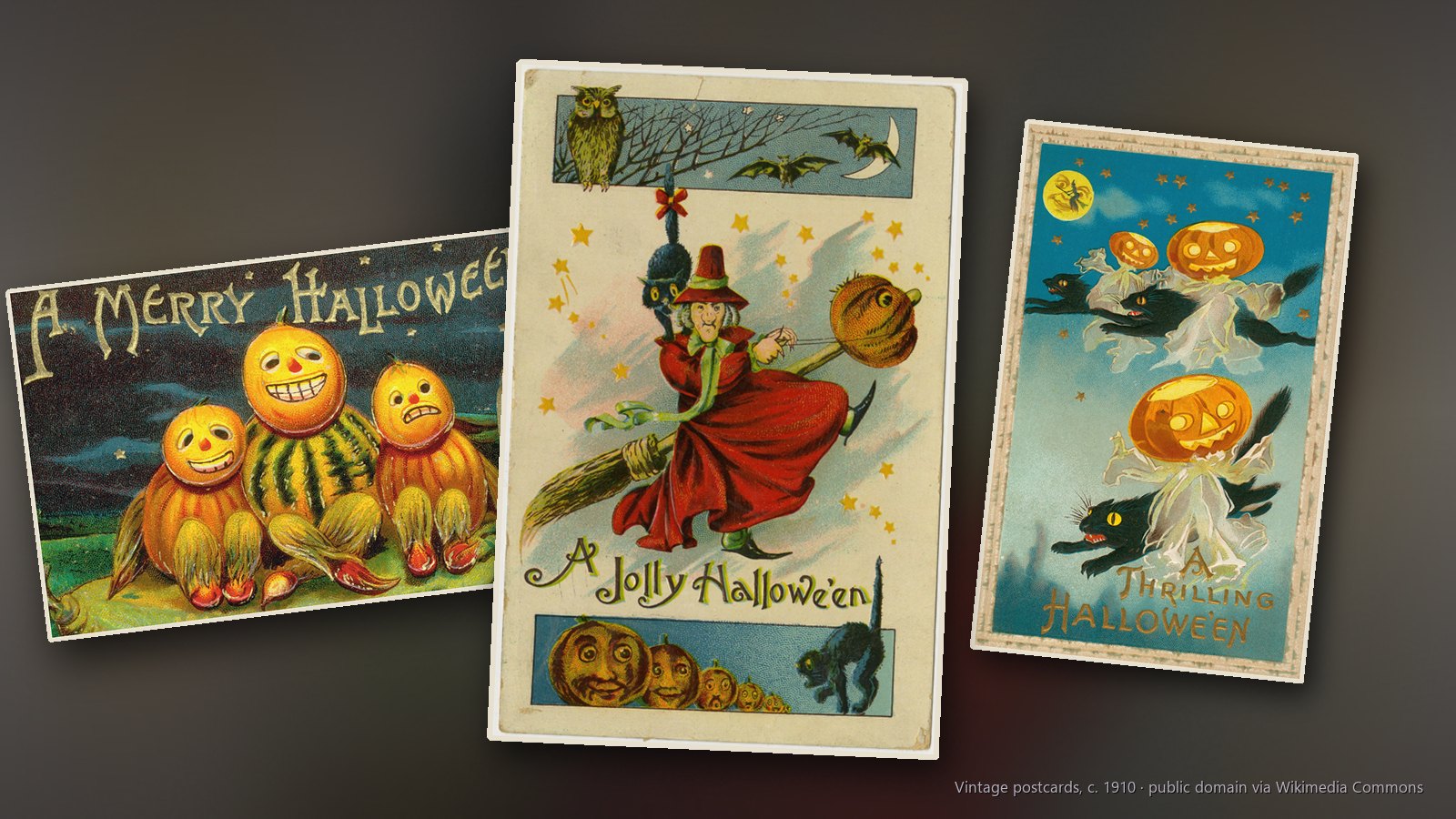 Vintage Halloween postcards: a witch on a broomstick over a row of jack-o'-lanterns, three grinning jack-o'-lanterns and black cats and jack-o'-lantern ghosts flying through the night