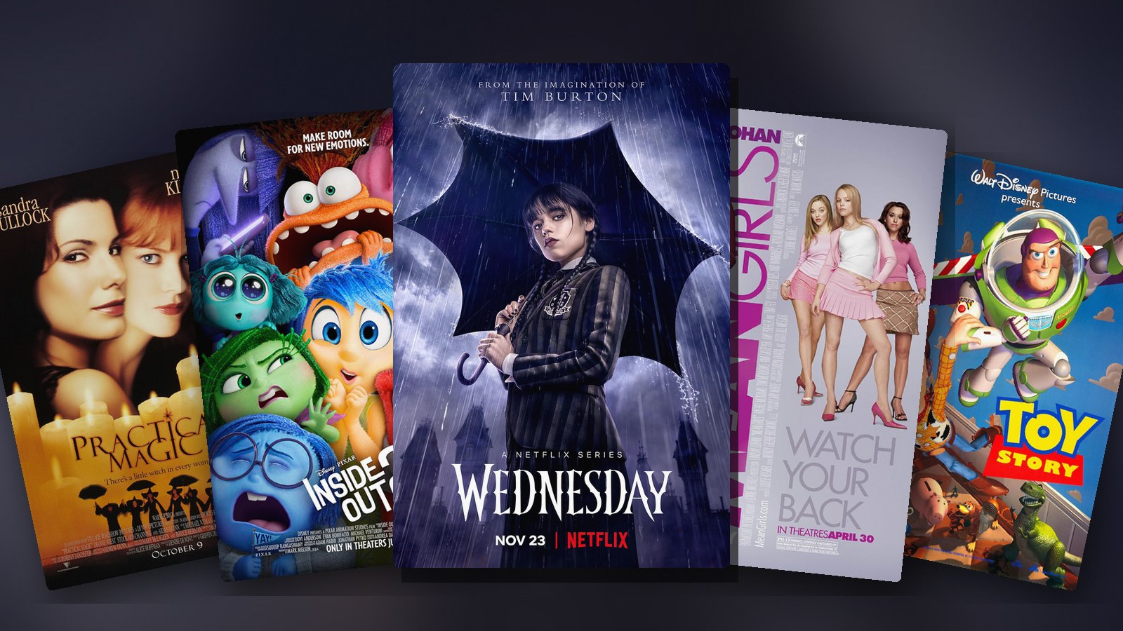 Posters for Wednesday, Inside Out 2, Mean Girls, Practical Magic and Toy Story