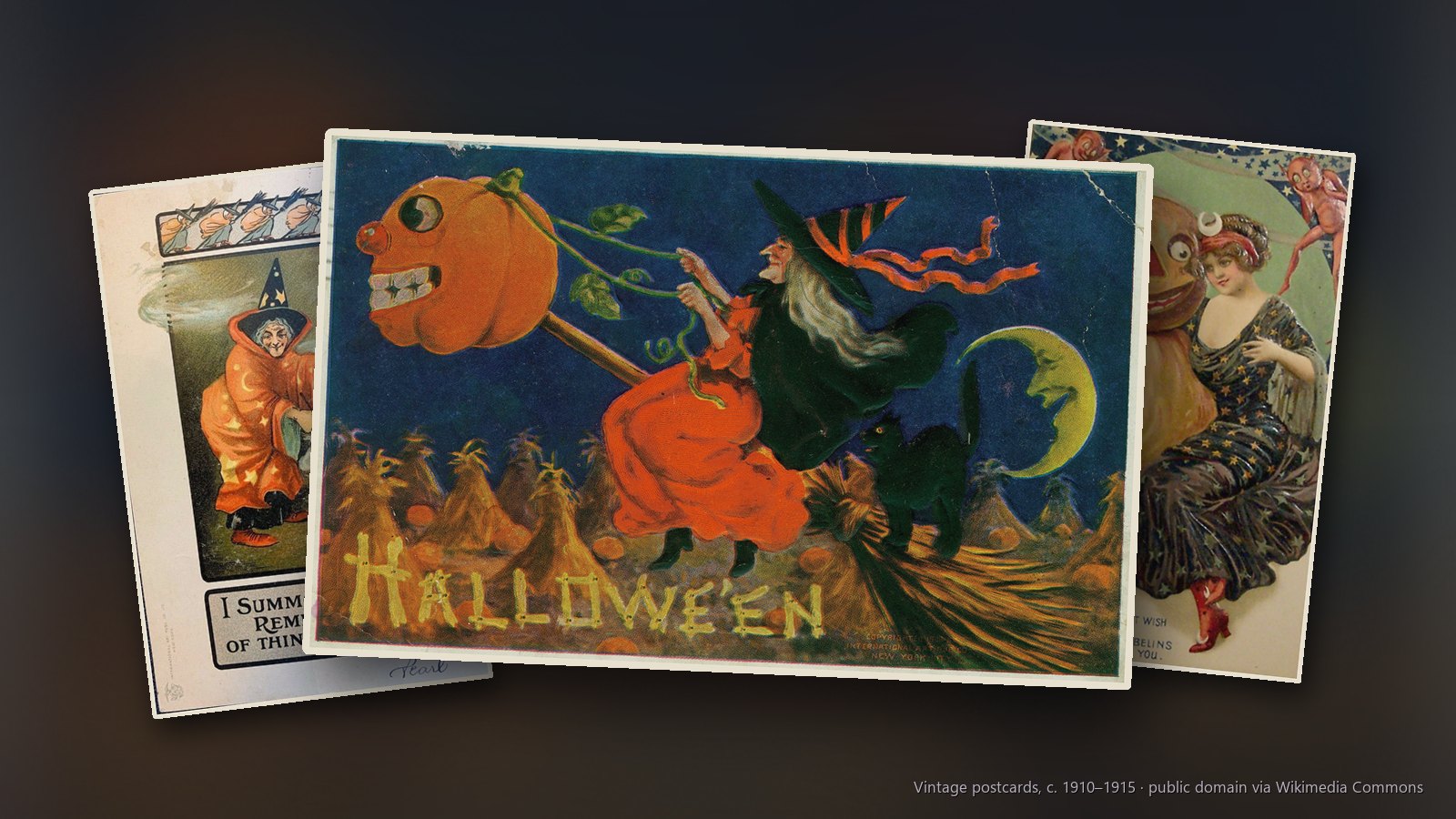 Vintage Halloween postcards: a witch on a broomstick towed by a jack-o'-lantern, a witch stirring her cauldron and a pumpkin-headed suitor and a young woman