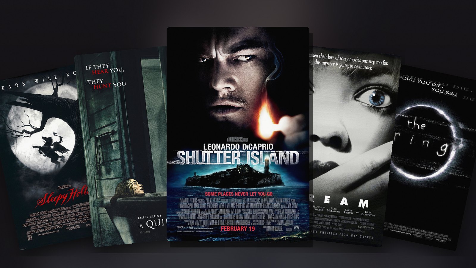 Posters for Shutter Island, A Quiet Place, Scream, Sleepy Hollow and The Ring