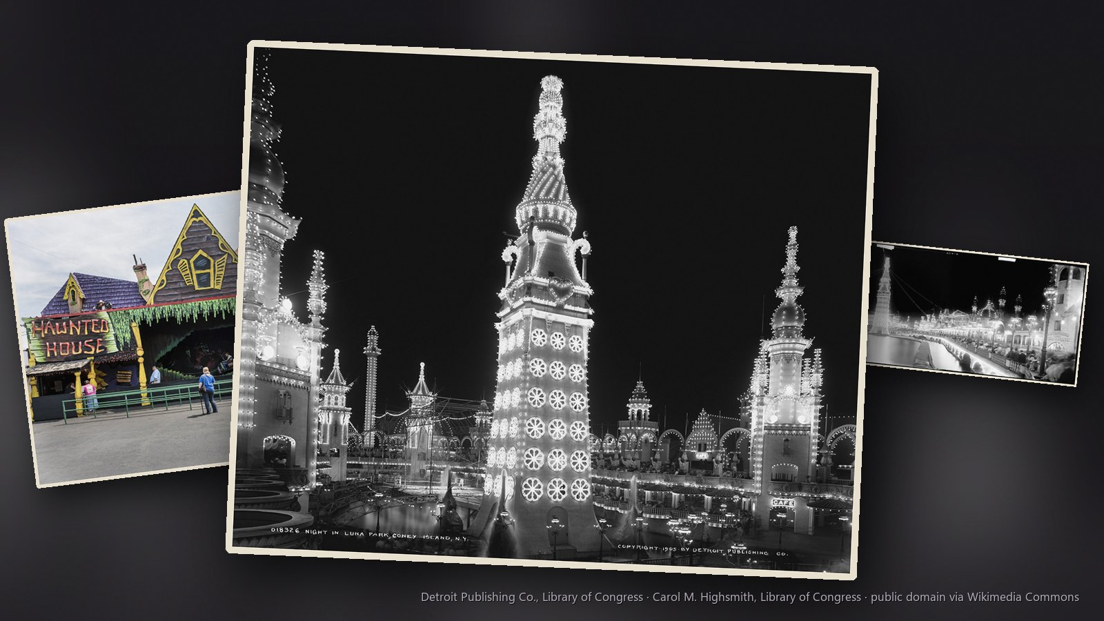 Halloween images: Luna Park at Coney Island lit up at night, about 1905 and the Haunted House ride at Camden Park, West Virginia